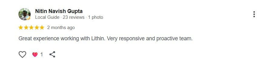 Google review from Nitin Navish Gupta, Local Guide: five stars, great experience working with Lithin, very responsive and proactive team